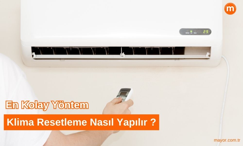 Haier Klima Resetleme Nasıl Yapılır